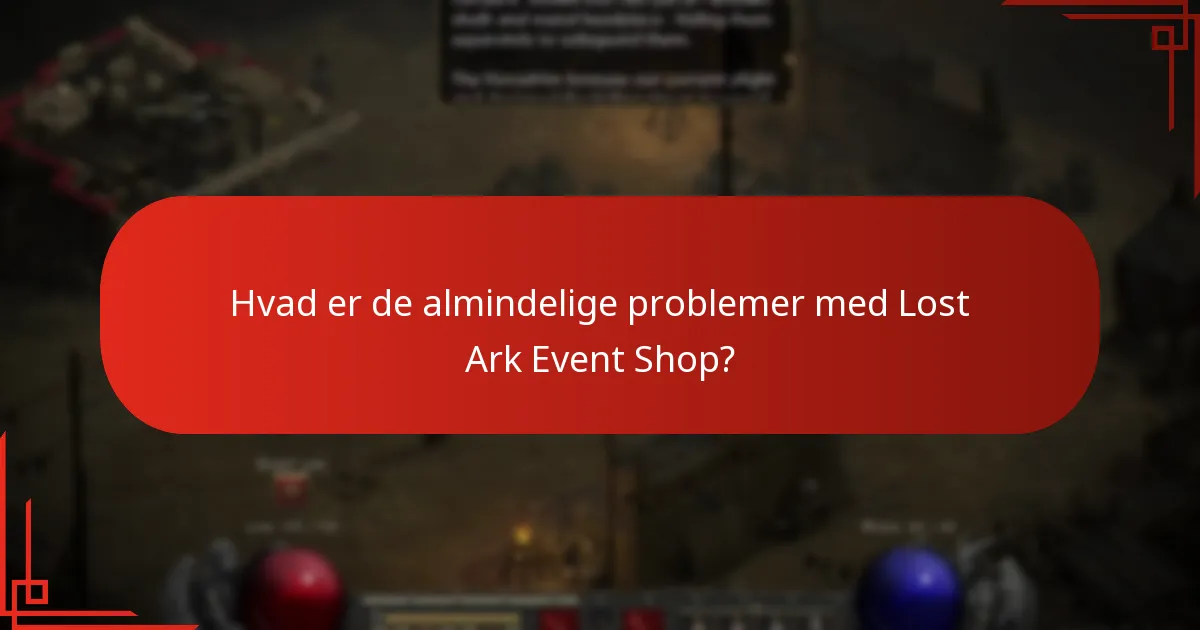 Hvordan kan jeg løse problemer med Lost Ark Event Shop?