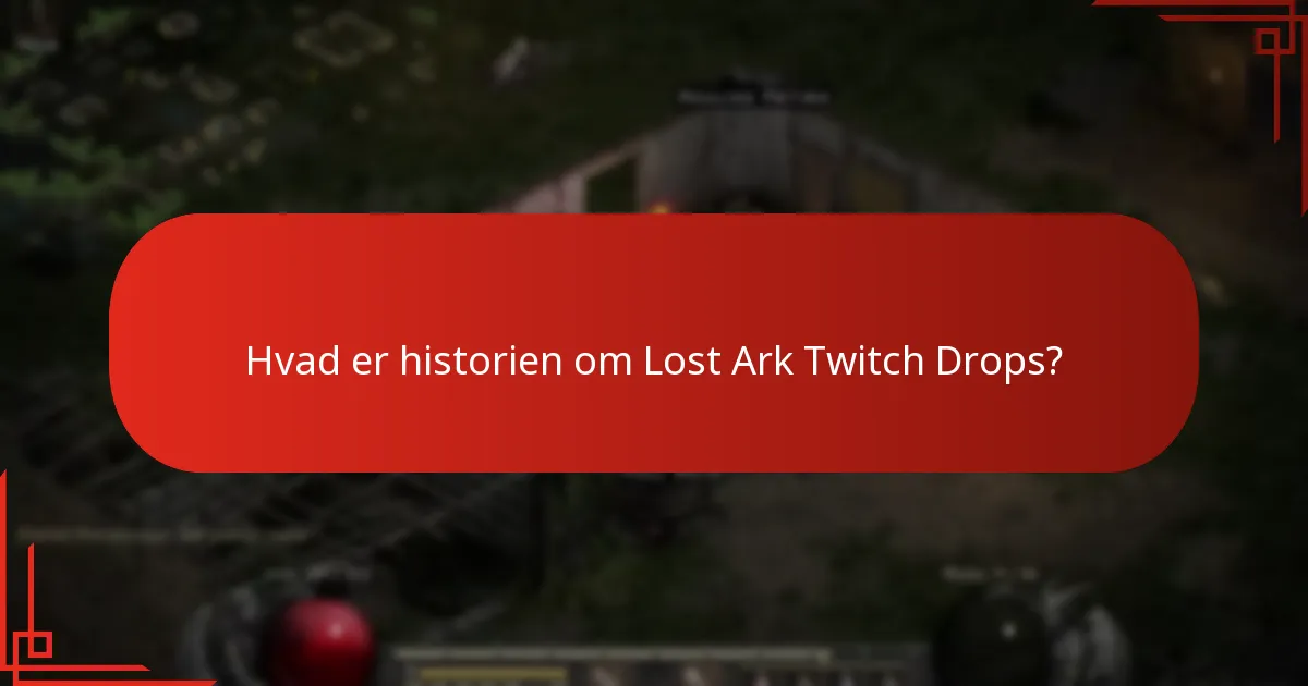 Hvilke tendenser er opstået fra Lost Ark Twitch Drops?