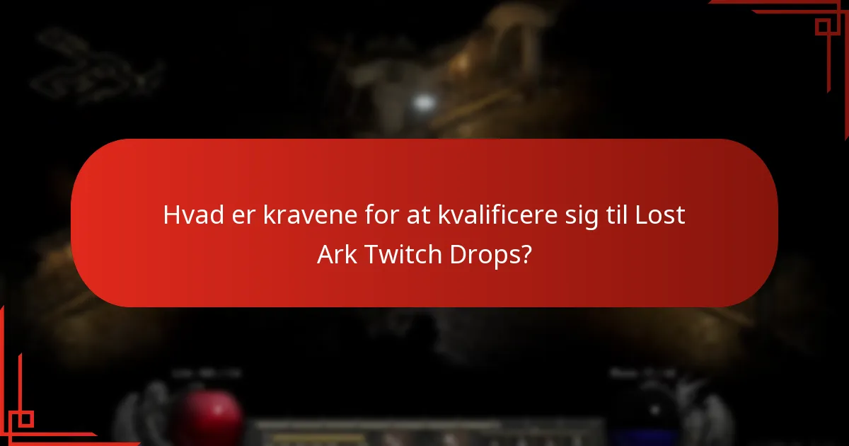 Hvilke belønninger kan jeg tjene fra Lost Ark Twitch Drops?