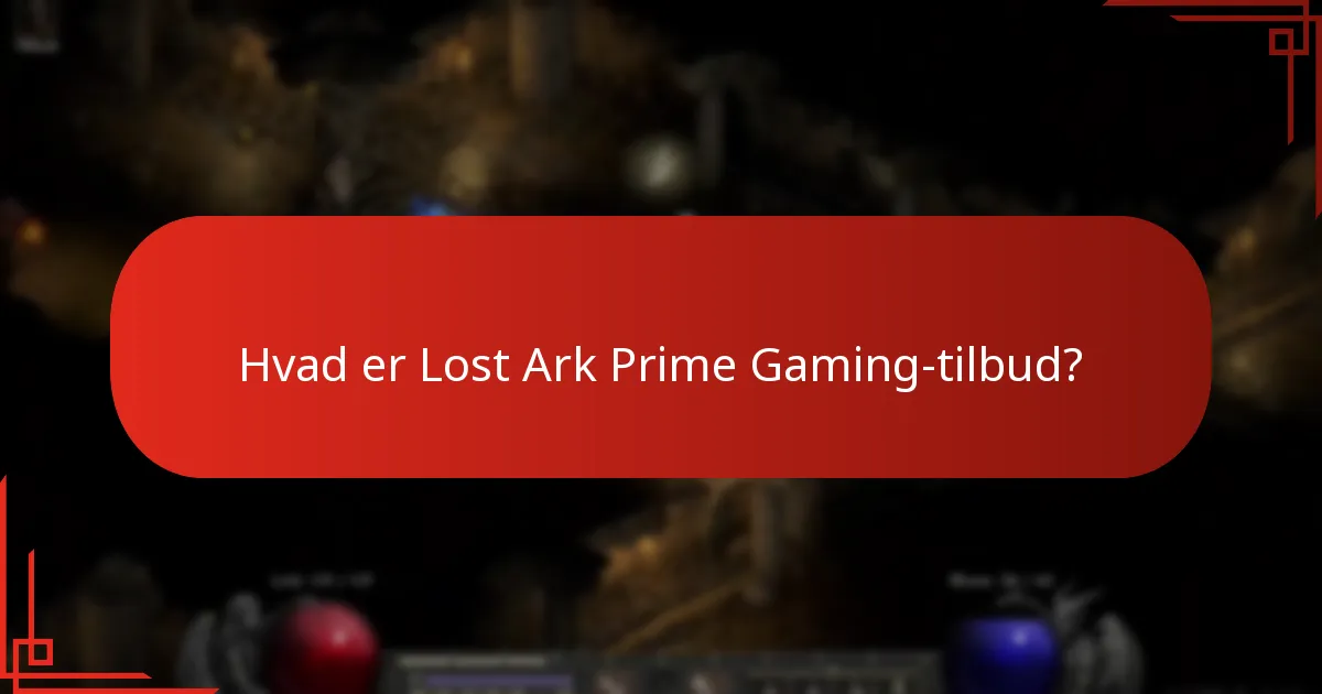 Hvordan kræver jeg Lost Ark Prime Gaming-tilbud?