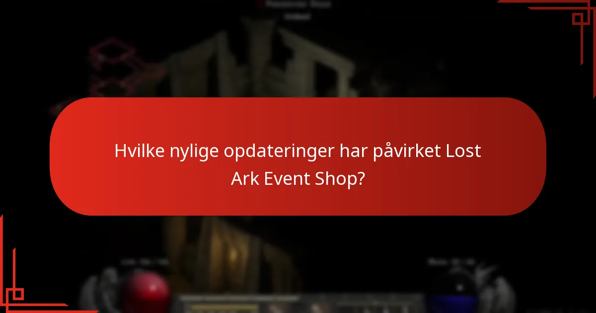 Hvilke nylige opdateringer har påvirket Lost Ark Event Shop?