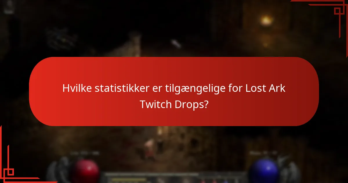 Hvilke indsigter kan drages fra Lost Ark Twitch Drops-data?