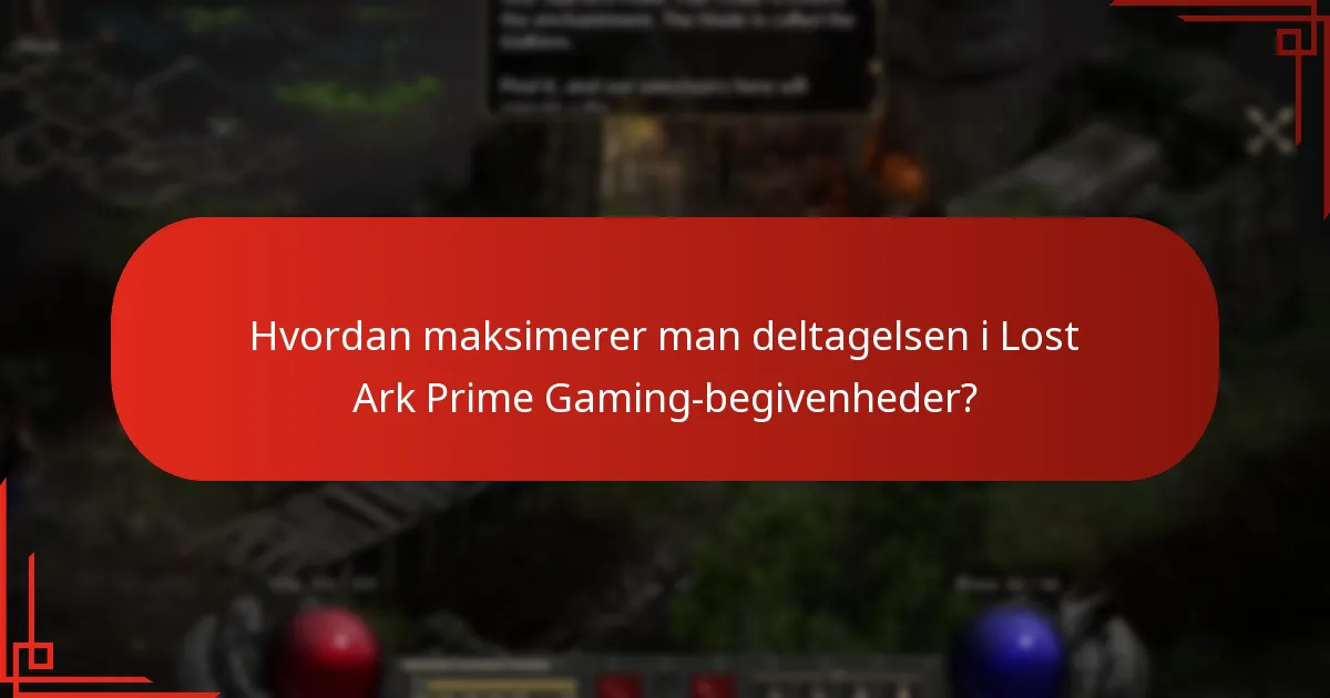 Hvordan maksimerer man deltagelsen i Lost Ark Prime Gaming-begivenheder?